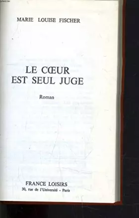 Couverture du produit · LE COEUR EST SEUL JUGE.