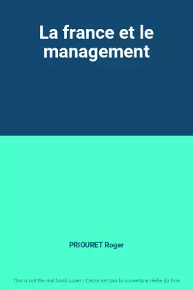Couverture du produit · La france et le management