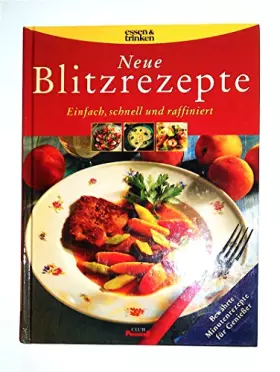 Couverture du produit · Neue Blitzrezepte. Einfach, schnell und raffiniert