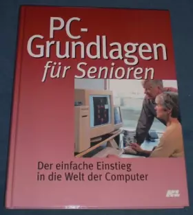 Couverture du produit · PC-Grundlagen für Senioren - Der einfache Einstieg in die Welt der Computer