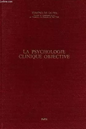 Couverture du produit · LA PSYCHOLOGIE CLINIQUE OBJECTIVE.