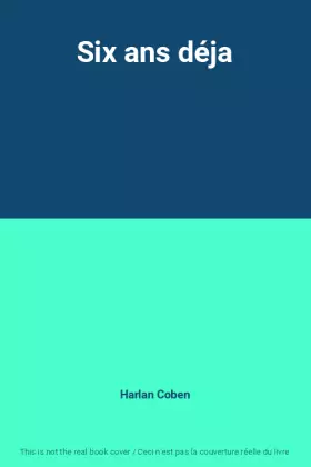 Couverture du produit · Six ans déja