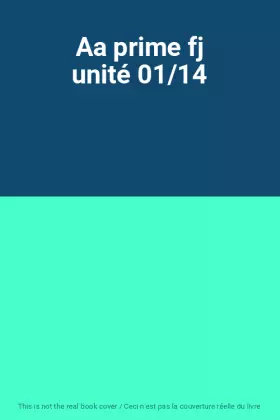 Couverture du produit · Aa prime fj unité 01/14