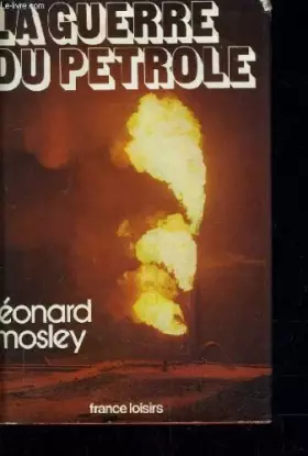 Couverture du produit · LA GUERRE DU PETROLE.