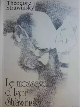 Couverture du produit · Le message d'Igor Strawinsky
