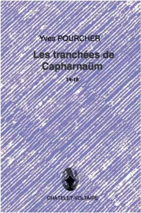 Couverture du produit · Les tranchées de Capharnaum 14-18