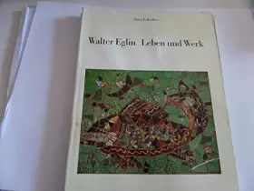 Couverture du produit · Walter Eglin - Leben und Werk