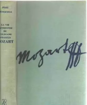 Couverture du produit · La vie passionnée de wolfgand amadeus mozart