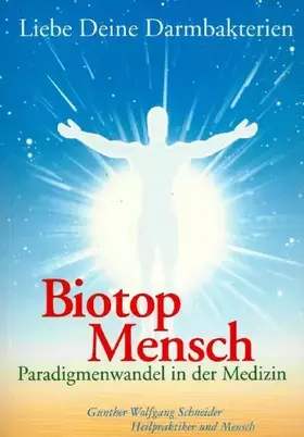 Couverture du produit · Biotop Mensch – Liebe Deine Darmbakterien