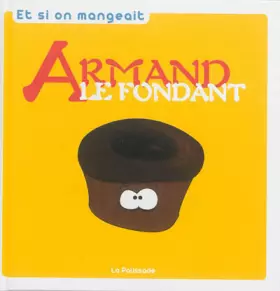 Couverture du produit · Armand le fondant