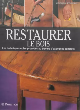 Couverture du produit · Restaurer du bois