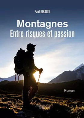 Couverture du produit · Montagnes - Entre risques et passion