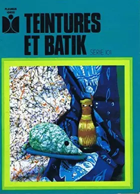 Couverture du produit · Teintures et batik