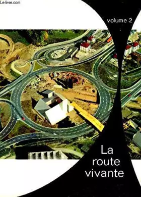 Couverture du produit · La Route Vivante, volume 2