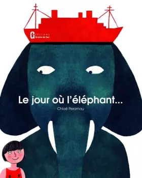 Couverture du produit · Le Jour où l'éléphant