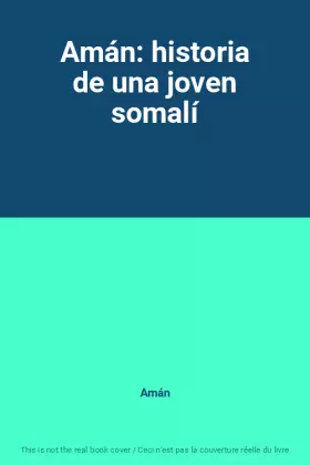 Couverture du produit · Amán: historia de una joven somalí