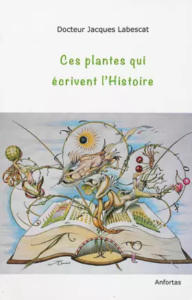 Couverture du produit · Ces plantes qui écrivent l'Histoire