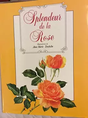 Couverture du produit · Splendeur de la Rose