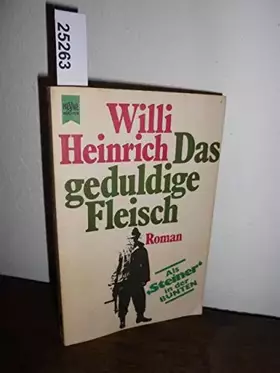 Couverture du produit · Das geduldige Fleisch. Roman.