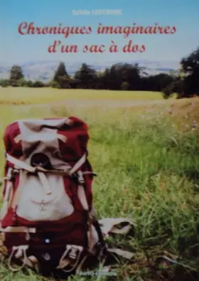 Couverture du produit · Chroniques imaginaires d'un sac à dos