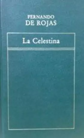 Couverture du produit · La Celestina: Tragicomedia de Calisto y Melibea