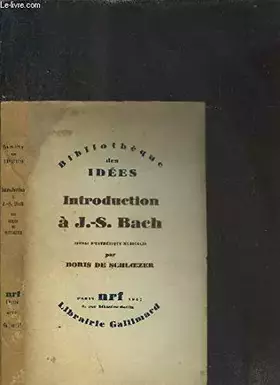Couverture du produit · Introduction à J.-S. Bach (Essai d'Esthétique Musicale)