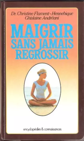 Couverture du produit · Maigrir sans jamais regrossir