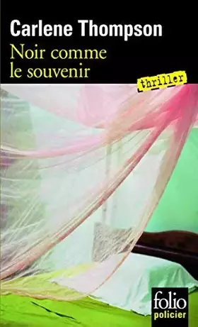 Couverture du produit · Noir comme le souvenir de Thompson.Carlene (2009) Broché