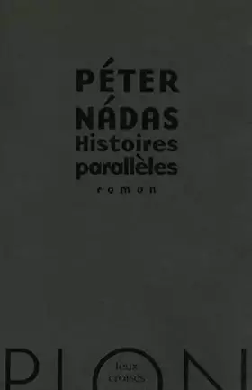 Couverture du produit · Histoires parallèles de Nadas. Péter (2012) Broché