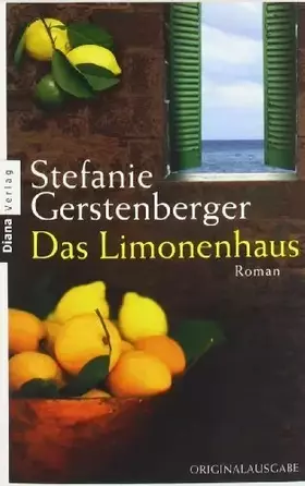 Couverture du produit · Das Limonenhaus: Roman von Gerstenberger. Stefanie (2009) Taschenbuch