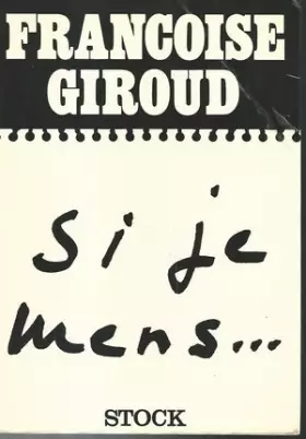 Couverture du produit · Si je mens… ( Conversations avec Claude Glayman ).