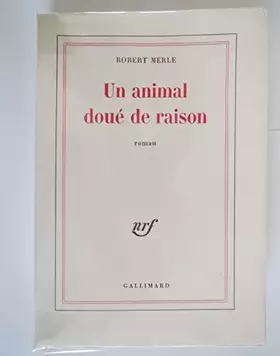 Couverture du produit · UN ANIMAL DOUE DE RAISON.