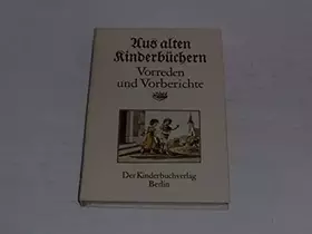 Couverture du produit · Aus alten Kinderbüchern  Vorreden und Vorberichte