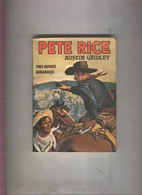 Couverture du produit · Pete Rice numero 02: Tres buenos camaradas