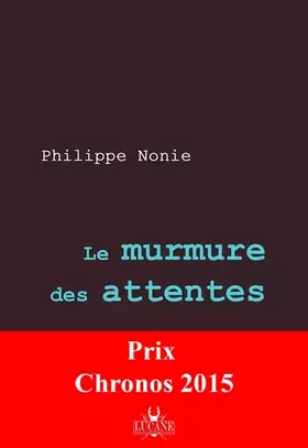 Couverture du produit · Le murmure des attentes