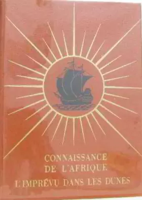 Couverture du produit · L'imprévu dans les dunes connaissance de l'afrique