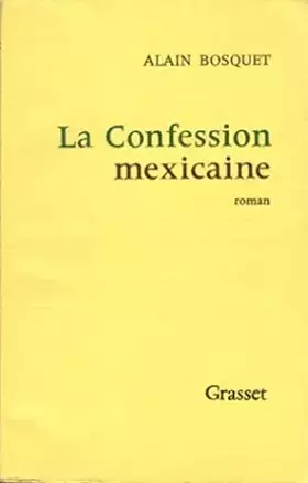 Couverture du produit · Confession mexicaine (dedicace)