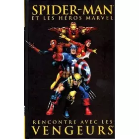 Couverture du produit · Spider man et les héros marvel Tome 7 Rencontre avec les vengeurs