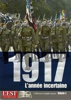 Couverture du produit · 1917, L'année incertaine