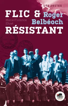 Couverture du produit · Roger Belbéoch, flic et résistant