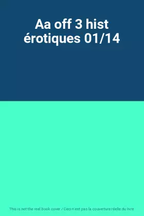 Couverture du produit · Aa off 3 hist érotiques 01/14