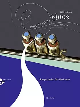 Couverture du produit · PLAYING THROUGH THE BLUES - TRUMPET TROMPETTE +CD