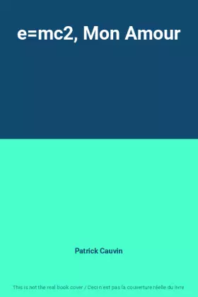 Couverture du produit · e=mc2, Mon Amour