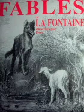 Couverture du produit · Fables de La Fontaine. Illustrations de Gustave Doré.