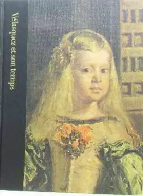 Couverture du produit · Vélasquez et son temps 1599-1660