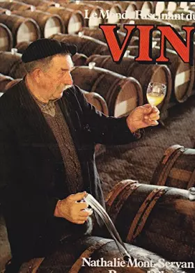Couverture du produit · Le monde fascinant du vin