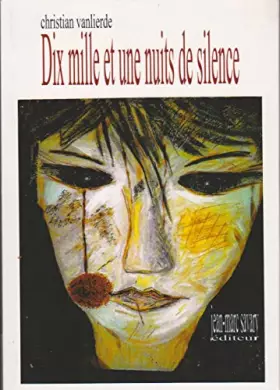 Couverture du produit · Dix mille et une nuits de silence