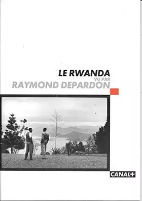 Couverture du produit · Le Rwanda vu par Raymond Depardon