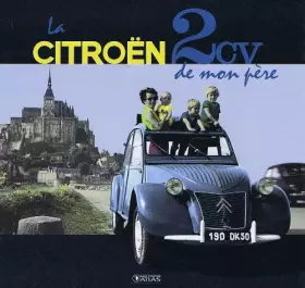 Couverture du produit · LA CITROËN 2CV DE MON PÈRE