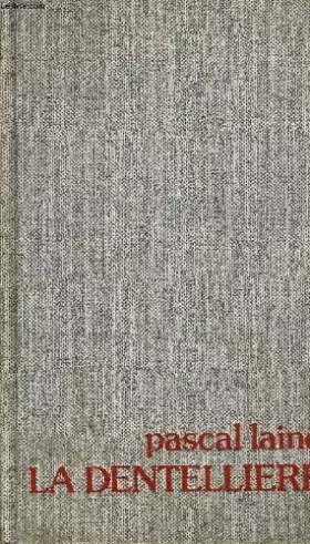 Couverture du produit · LA DENTELLIERE.